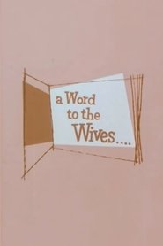 Poster A Word to the Wives... 1955