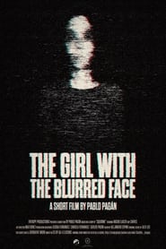 The Girl with the Blurred Face streaming