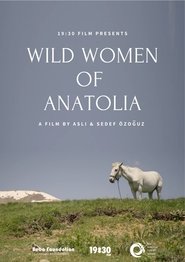 Wild Women of Anatolia