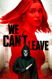 Nonton Film We Can’t Leave (2025) Subtitle Indonesia