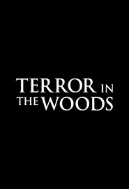 Terror in the Woods постер