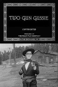 Two-Gun Gussie) Two-Gun Gussie (1918)