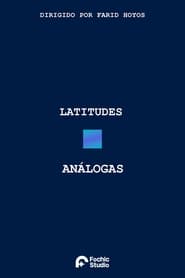 Latitudes Análogas streaming