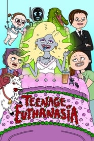 Teenage Euthanasia постер