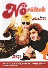 Nőrültek (2001)