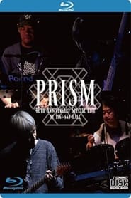 Poster Prism - 40th Anniversary Special Live at Tiat Sky Hall