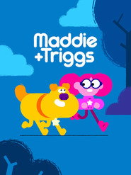 Maddie + Triggs постер