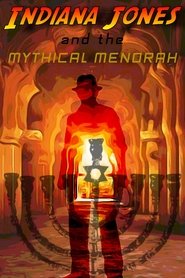 مشاهدة فيلم Indiana Jones and the Mythical Menorah 2023 مترجم بجودة عالية