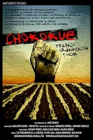 Chokokue. Trabajo, Organización y Lucha