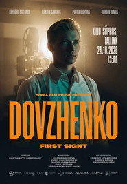 Dovzhenko. First Sight