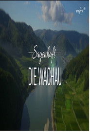 SAGENHAFT - DIE WACHAU