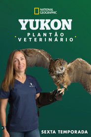 Yukon: Plantão Veterinário — Temporada 6