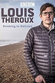 Louis Theroux: Drinking to Oblivion Movie