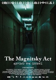 The Magnitsky Act. Behind the Scenes постер