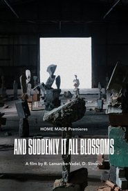 and suddenly it all blossoms Poster
