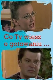 Co Ty wiesz o gotowaniu