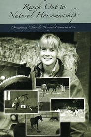 Reach Out to Natural Horsemanship: Overcoming Obstacles through Communication