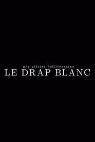 Une affaire bellifontaine : le drap blanc