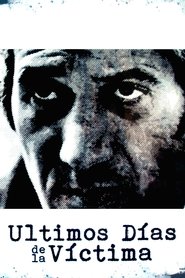 Últimos días de la víctima Film En Streaming HD Regarder Últimos días de la víctima Film En Streaming HD Gratuit Complet
