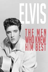 Poster Elvis: The Men Who Knew Him Best