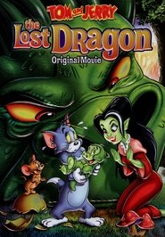 Τομ και Τζέρι: Ο χαμένος δράκος / Tom and Jerry: The Lost Dragon (2014) online μεταγλωττισμένο