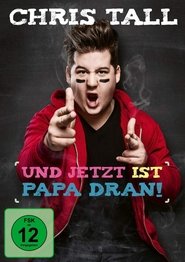 Poster Chris Tall - Und jetzt ist Papa dran!