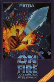 Petra: On Fire Video Event (1989)