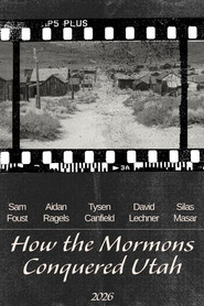 How the Mormons Conquered Utah
