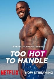 Too Hot to Handle – Atenție, frige!