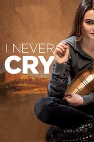 I Never Cry постер