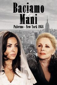 Baciamo le mani: Palermo-New York 1958 (2013)