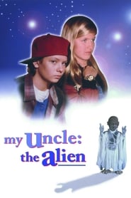 My Uncle the Alien постер