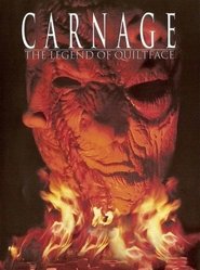 Poster Carnage: The Legend of Quiltface 2000