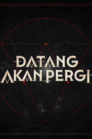 Datang Akan Pergi