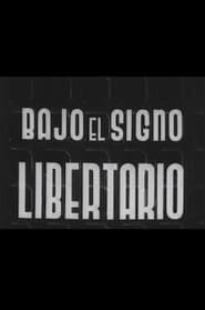 Bajo el signo libertario