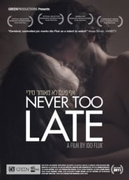 Poster Never Too Late 2011