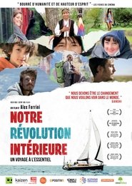 Notre révolution intérieure 映画 ストリーミング Notre révolution intérieure 映画 ストリーミング - 映画 ダウンロード