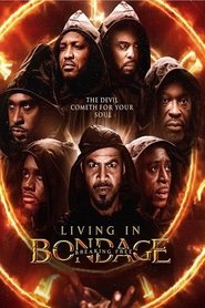 Living in Bondage: Breaking Free streaming