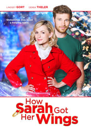 Watch How Sarah Got Her Wings Full Movie Online 2015