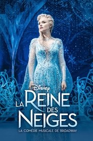 Où regarder La Reine des Neiges : La comédie musicale de Broadway (2025) en streaming VF complet