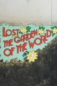 Full Cast of Lost in the Garden of the World