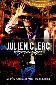 Poster Julien Clerc - Symphonique à l'Opéra National de Paris 2012