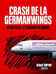 Crash de la Germanwings, 10 ans déjà : le scénario du drame