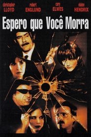 Pôster de Espero Que Você Morra