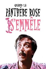 Film streaming | Voir Quand la Panthère Rose s'emmêle en streaming | HD-serie