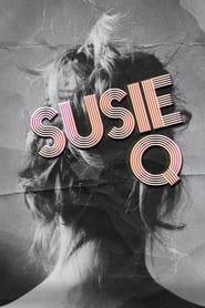 Susie Q постер