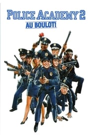 Police Academy 2 : Au boulot ! film en streaming