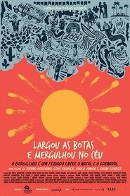 Poster Largou As Botas E Mergulhou No Céu 2017
