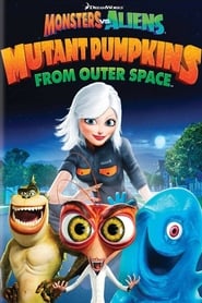 Monstres contre Aliens : Les citrouilles mutantes venues de l'espace film en streaming