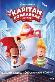 Kapitán Bombarďák ve filmu [Captain Underpants: The First Epic Movie]